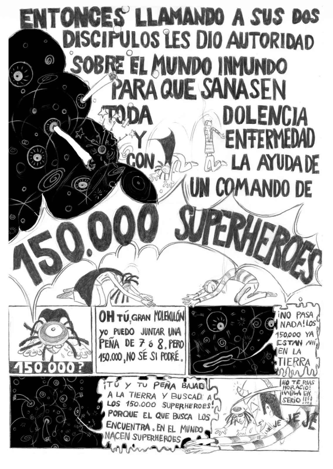 Pàgina 5: el Gran Molekulon dona autoritat als seus dos deixebles i els encarrega un comando de 150.000 superherois; ells dubten que en puguin reunir tants.